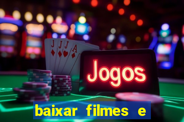 baixar filmes e series em mp4